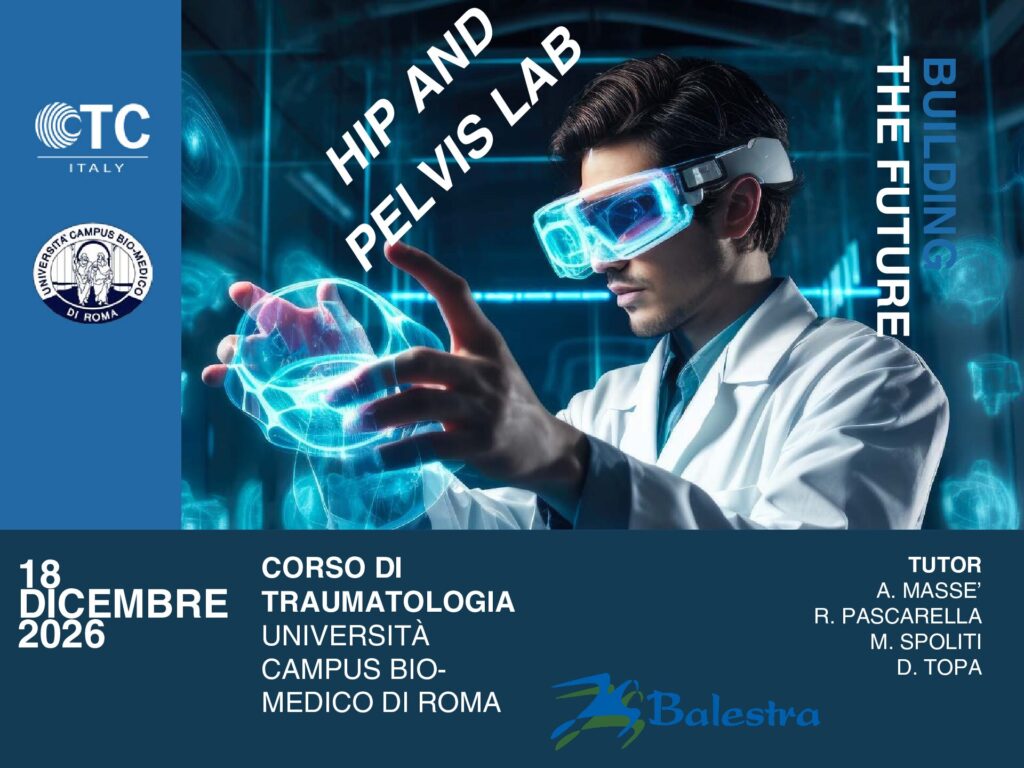 CORSO DI TRAUMATOLOGIA – HIP AND PELVIS LAB – BUILDING DE FUTURE