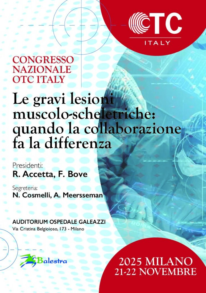 CONGRESSO NAZIONALE OTC – LE GRAVI LESIONI MUSCOLO-SCHELETRICHE: QUANDO LA COLLABORAZIONE FA LA DIFFERENZA