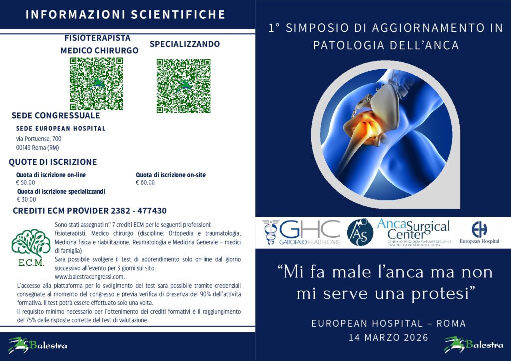 1° SIMPOSIO DI AGGIORNAMENTO IN PATOLOGIA DELL’ANCA – “Mi fa male l’anca ma non mi serve una protesi”