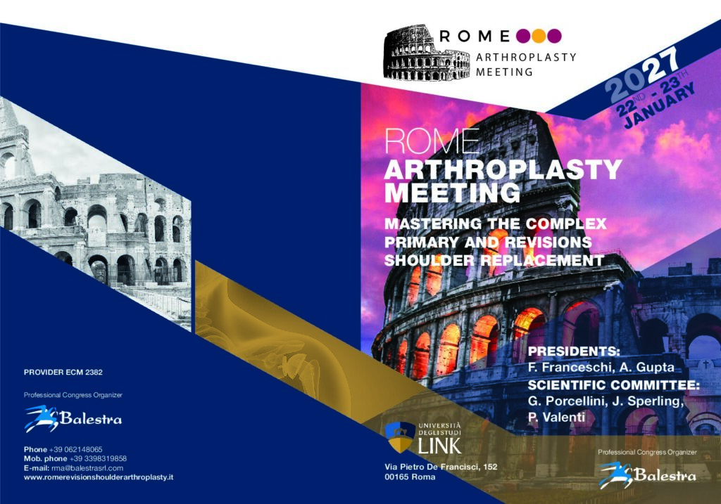 ROME ARTHROPLASTY MEETING – MASTERING THE COMPLEX PRIMARY AND REVISIONS SHOULDER REPLACEMENT