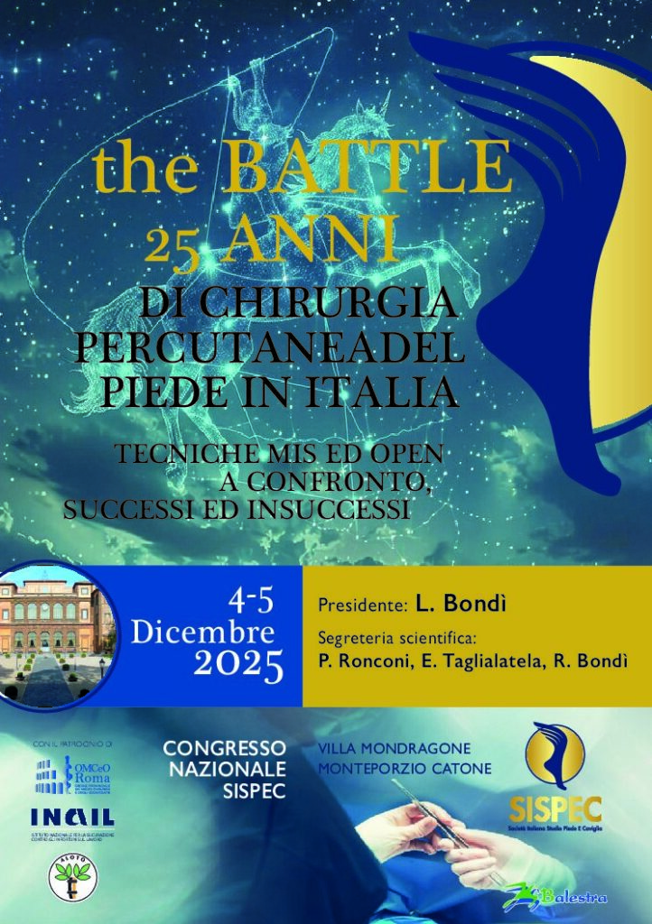 CONGRESSO NAZIONALE SISPEC – The BATTLE 25 ANNI DI CHIRURGIA PERCUTANEA DEL PIEDE IN ITALIA